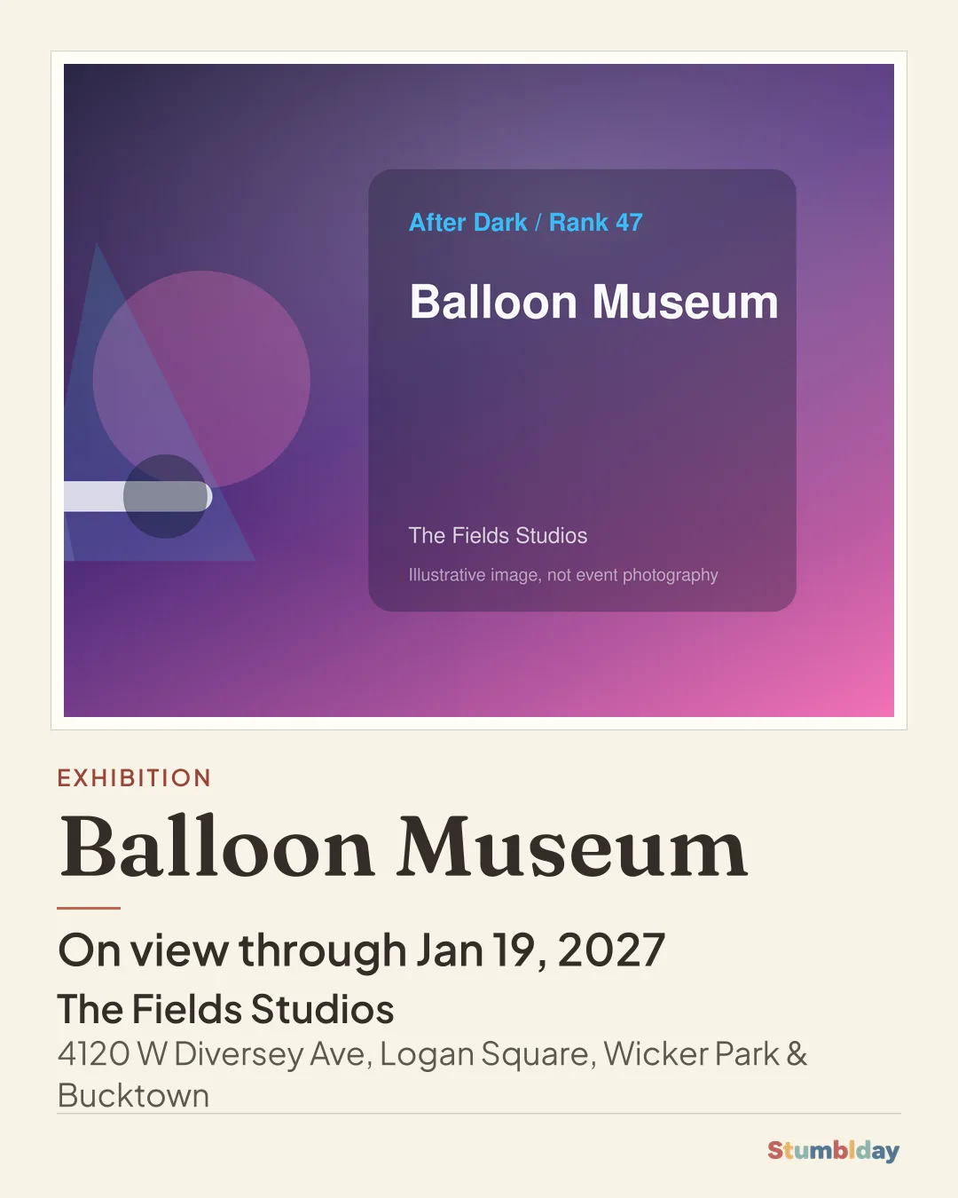 Flyer for Balloon Museum: On view through Jan 19, 2027 at The Fields Studios