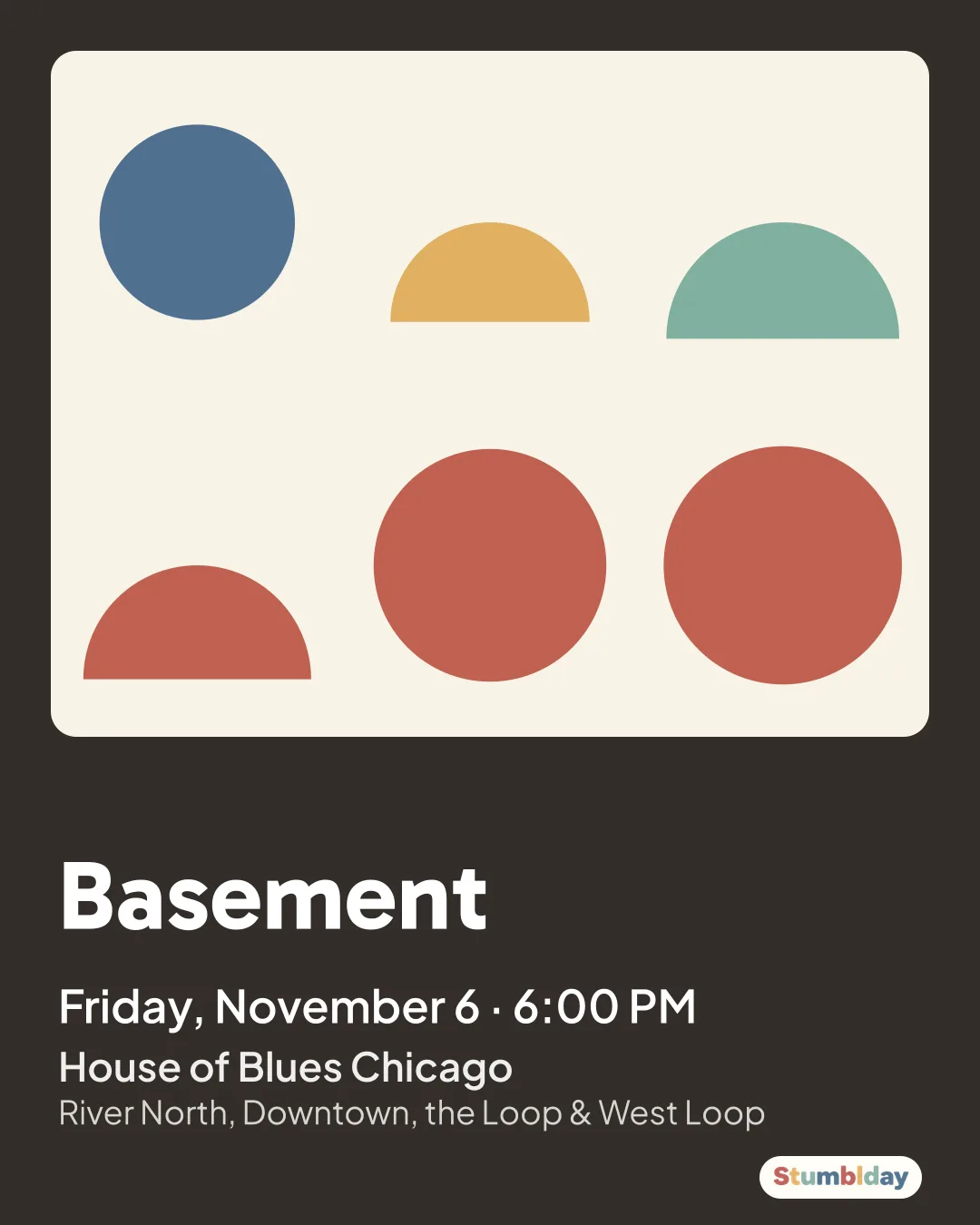 Flyer for Basement: Friday, November 6 · 6:00 PM at House of Blues Chicago