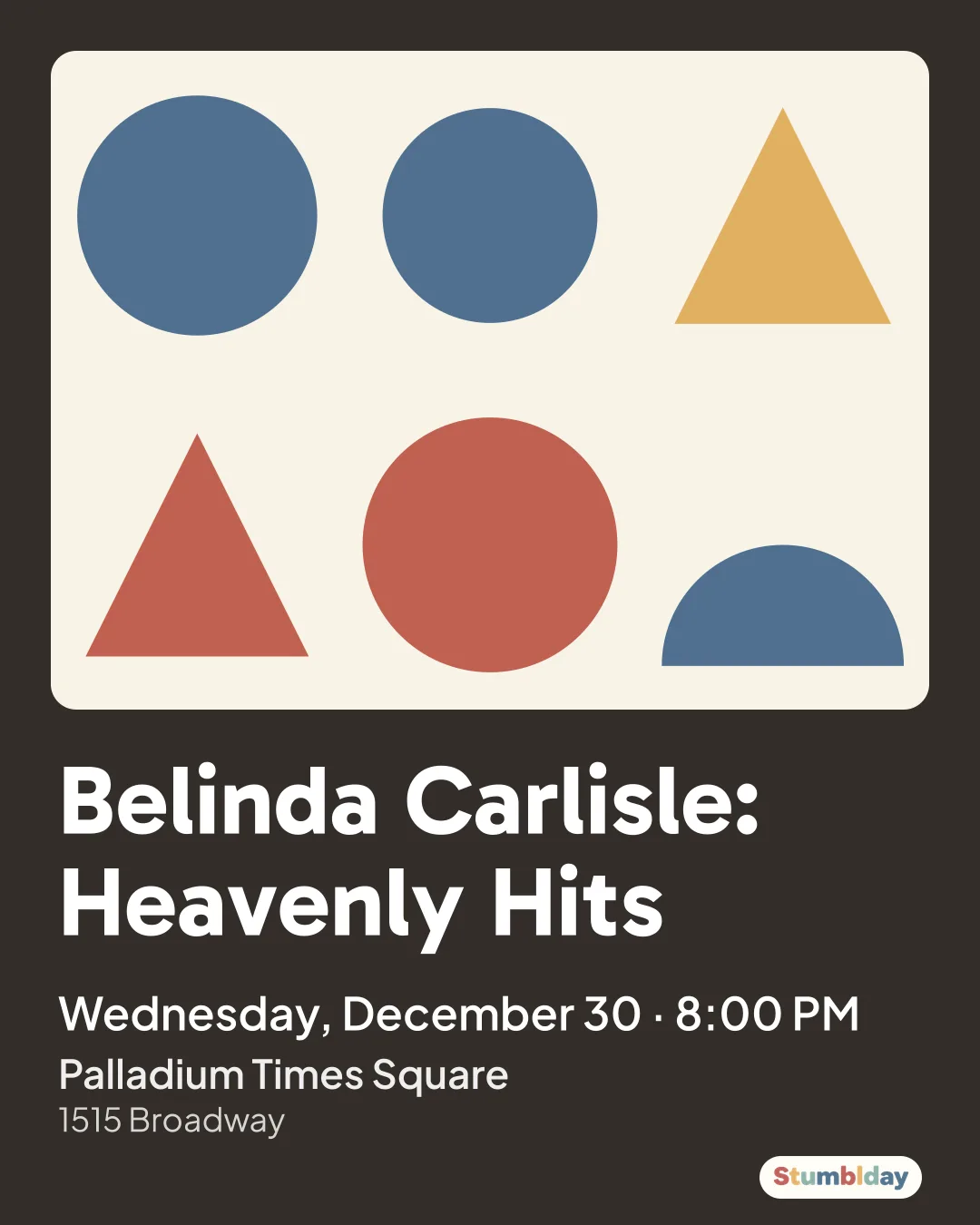 Flyer for Belinda Carlisle: Heavenly Hits: Wednesday, December 30 · 8:00 PM at Palladium Times Square