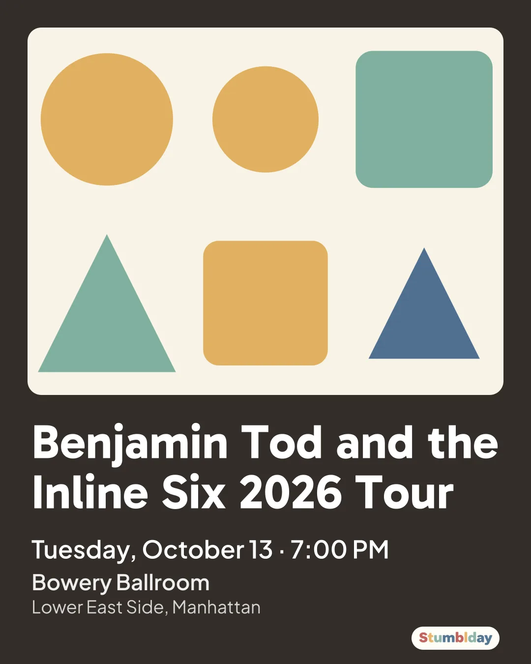 Flyer for Benjamin Tod and the Inline Six 2026 Tour: Tuesday, October 13 · 7:00 PM at Bowery Ballroom