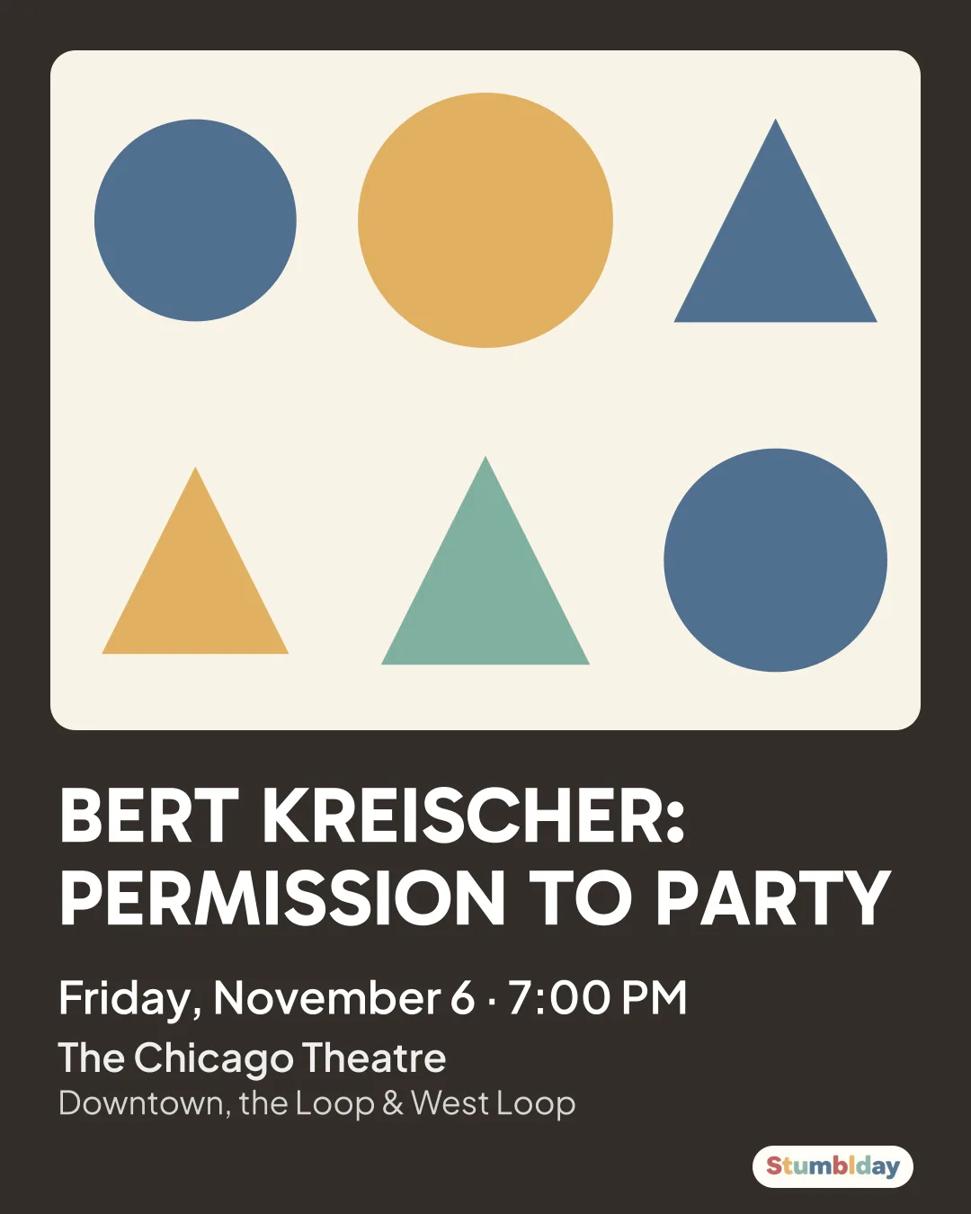 Flyer for BERT KREISCHER: PERMISSION TO PARTY: Friday, November 6 · 7:00 PM at The Chicago Theatre