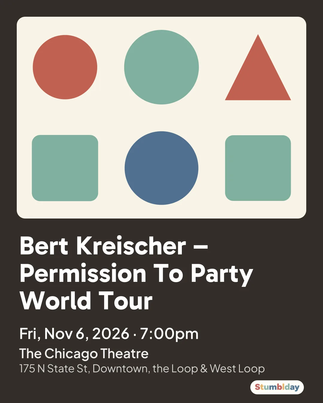 Flyer for Bert Kreischer – Permission To Party World Tour: Fri, Nov 6, 2026 · 7:00pm at The Chicago Theatre