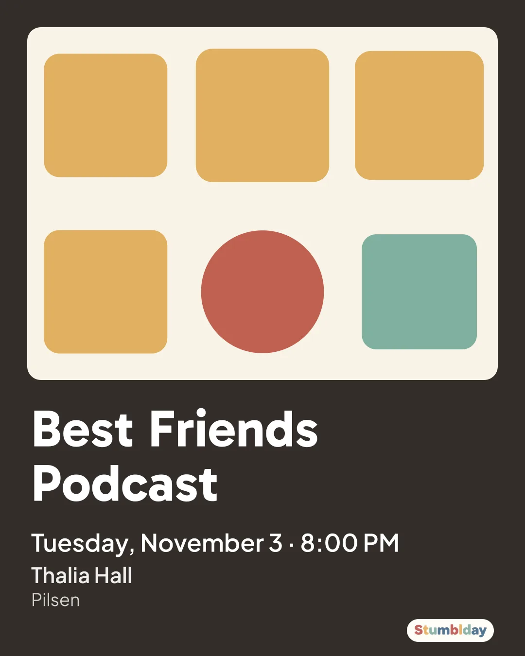 Flyer for Best Friends Podcast: Tuesday, November 3 · 8:00 PM at Thalia Hall
