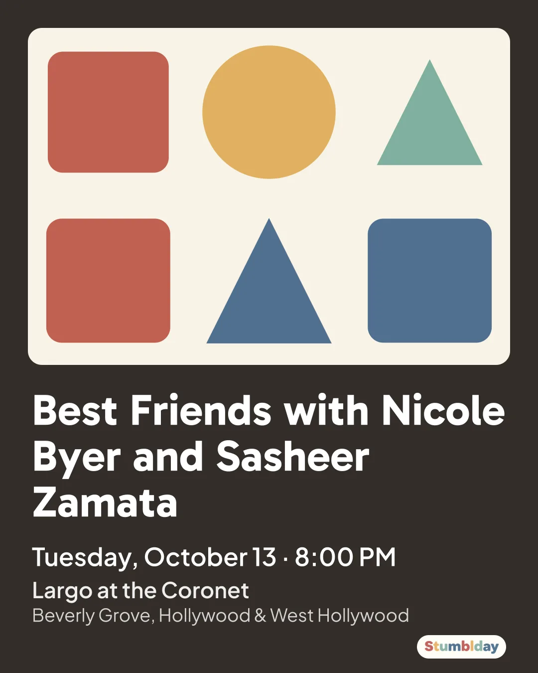 Flyer for Best Friends with Nicole Byer and Sasheer Zamata: Tuesday, October 13 · 8:00 PM at Largo at the Coronet