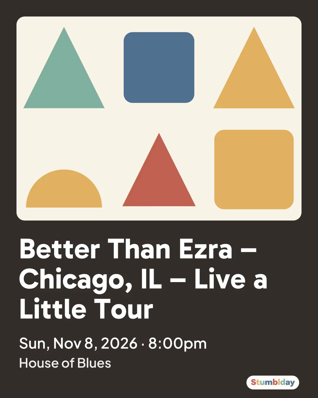 Flyer for Better Than Ezra – Chicago, IL – Live a Little Tour: Sun, Nov 8, 2026 · 8:00pm at House of Blues