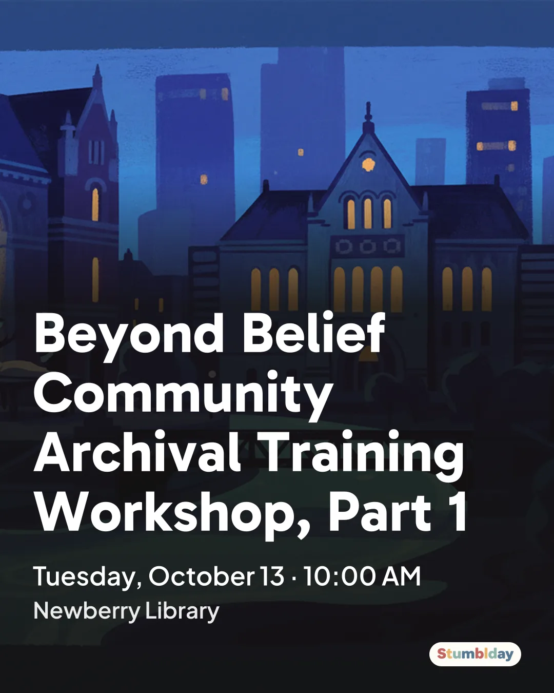 Flyer for Beyond Belief Community Archival Training Workshop, Part 1: Tuesday, October 13 · 10:00 AM at Newberry Library