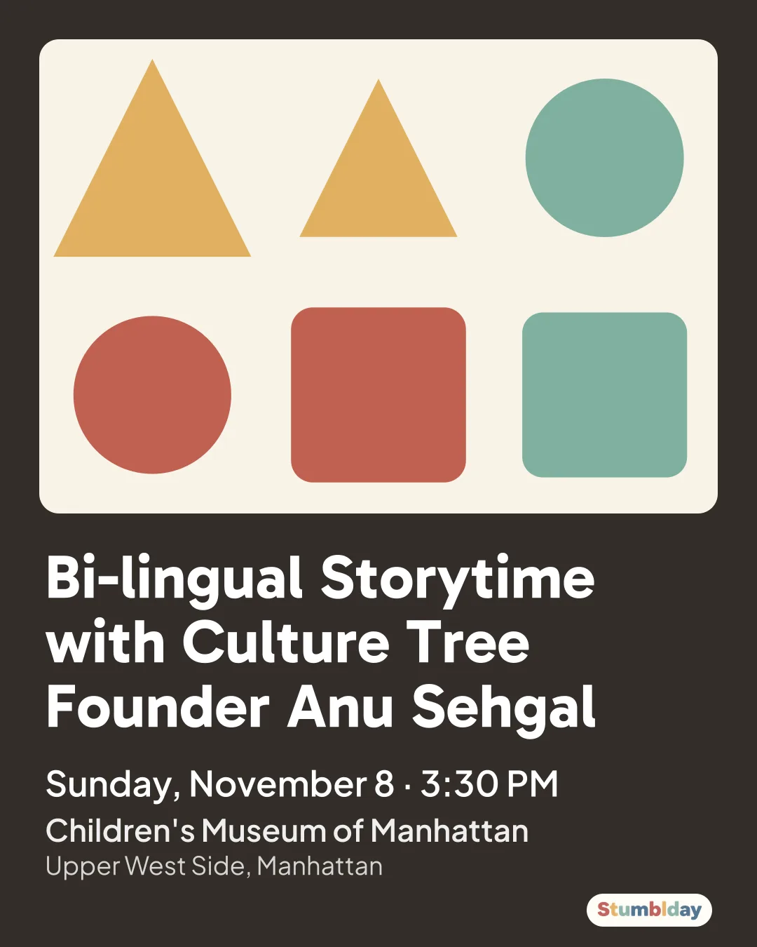 Flyer for Bi-lingual Storytime with Culture Tree Founder Anu Sehgal: Sunday, November 8 · 3:30 PM at Children's Museum of Manhattan