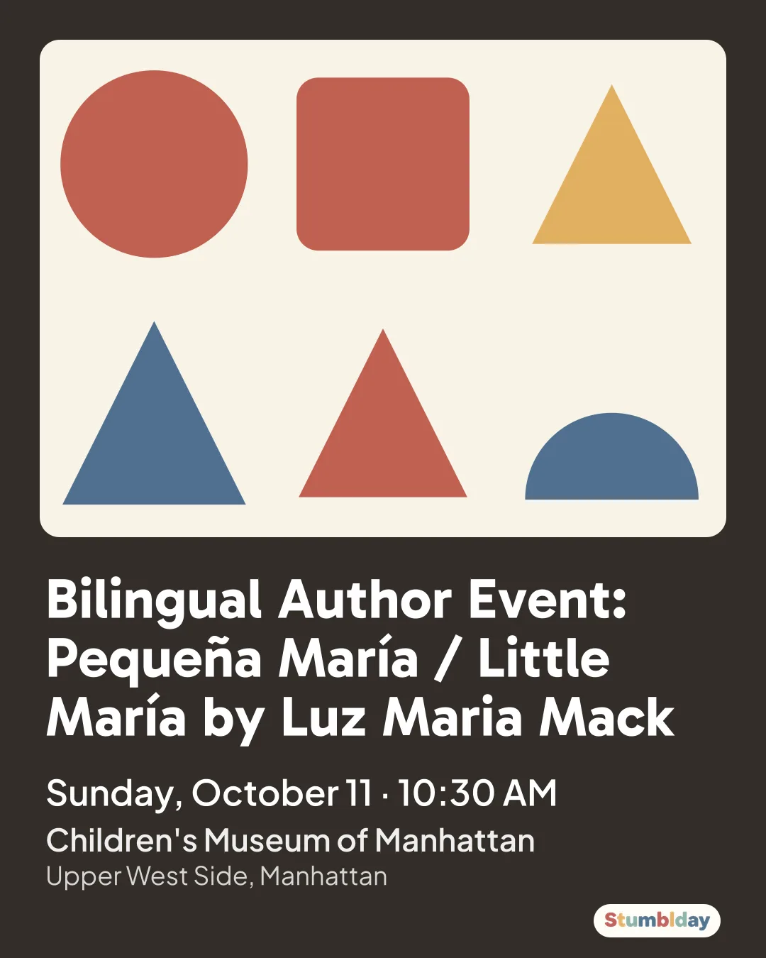 Flyer for Bilingual Author Event: Pequeña María / Little María by Luz Maria Mack: Sunday, October 11 · 10:30 AM at Children's Museum of Manhattan