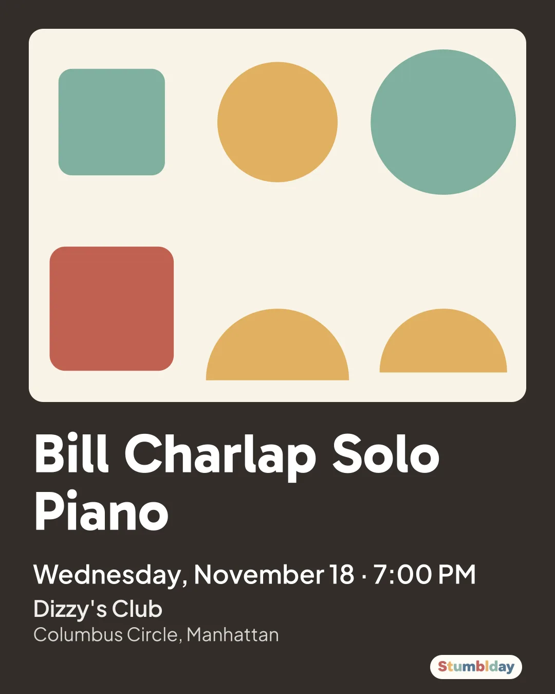 Flyer for Bill Charlap Solo Piano: Wednesday, November 18 · 7:00 PM at Dizzy's Club