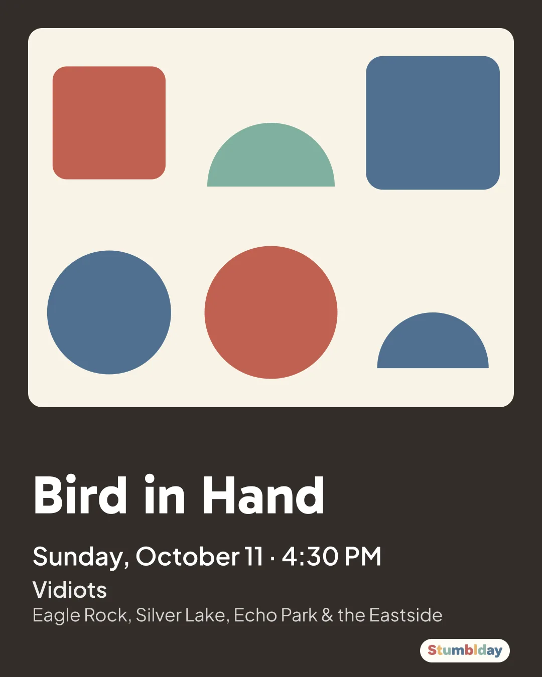 Flyer for Bird in Hand: Sunday, October 11 · 4:30 PM at Vidiots