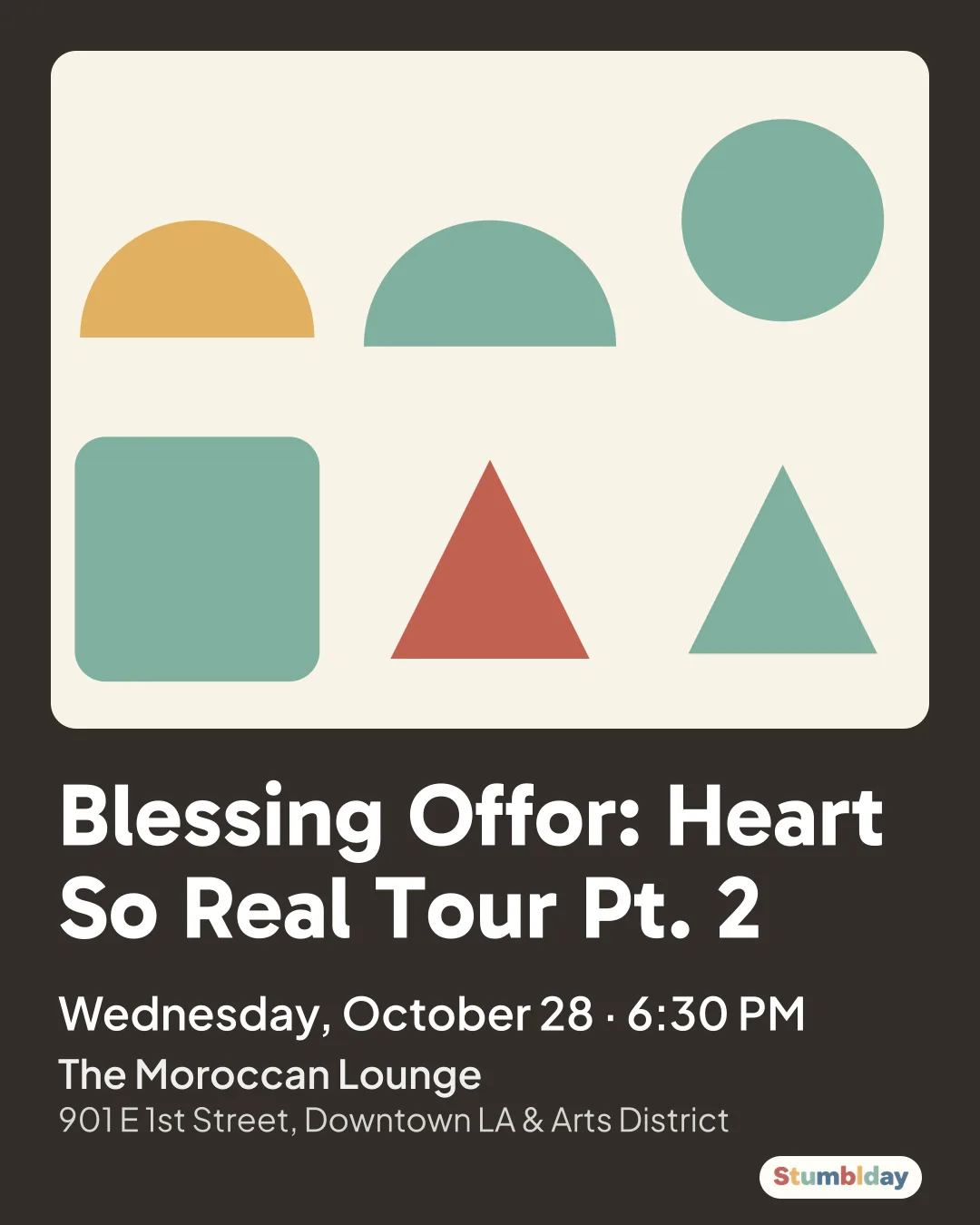 Flyer for Blessing Offor: Heart So Real Tour Pt. 2: Wednesday, October 28 ¡ 6:30 PM at The Moroccan Lounge