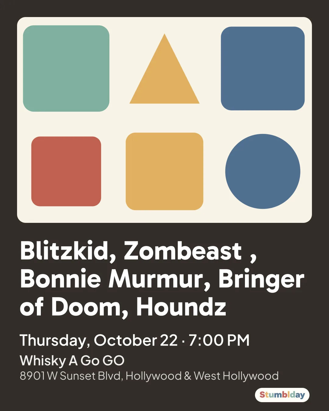 Flyer for Blitzkid, Zombeast , Bonnie Murmur, Bringer of Doom, Houndz: Thursday, October 22 · 7:00 PM at Whisky A Go GO