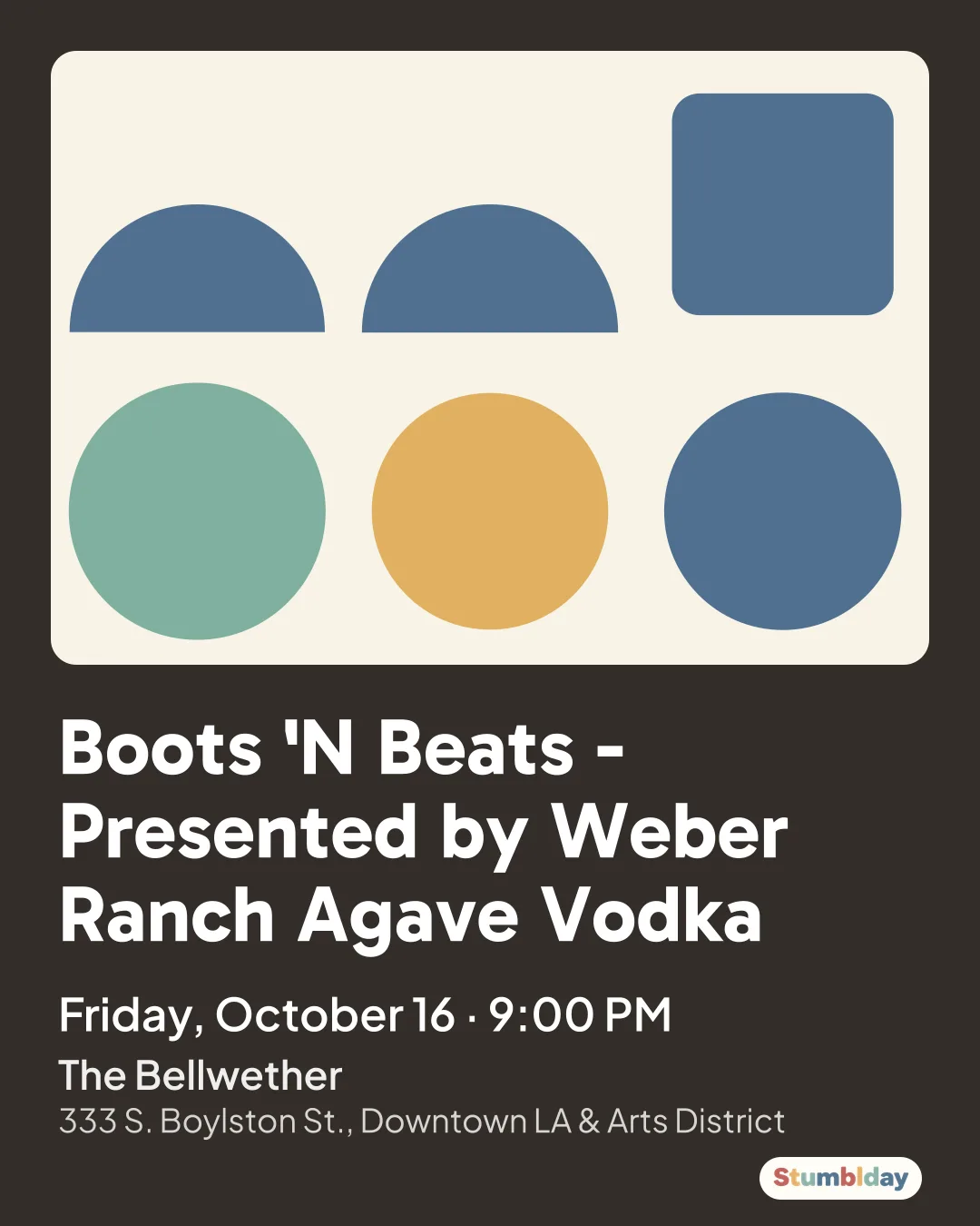 Flyer for Boots 'N Beats - Presented by Weber Ranch Agave Vodka: Friday, October 16 · 9:00 PM at The Bellwether