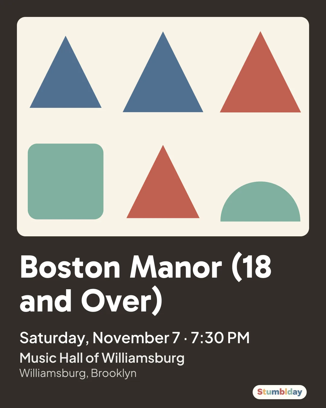 Flyer for Boston Manor (18 and Over): Saturday, November 7 · 7:30 PM at Music Hall of Williamsburg