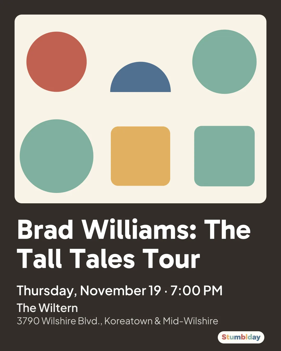 Flyer for Brad Williams: The Tall Tales Tour: Thursday, November 19 · 7:00 PM at The Wiltern