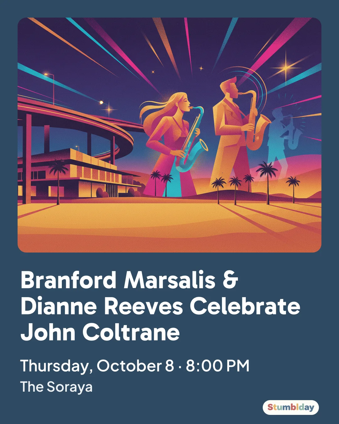 Flyer for Branford Marsalis & Dianne Reeves Celebrate John Coltrane: Thursday, October 8 · 8:00 PM at The Soraya