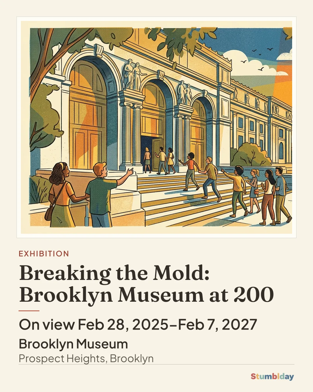 Flyer for Breaking the Mold: Brooklyn Museum at 200: On view Feb 28, 2025–Feb 7, 2027 at Brooklyn Museum