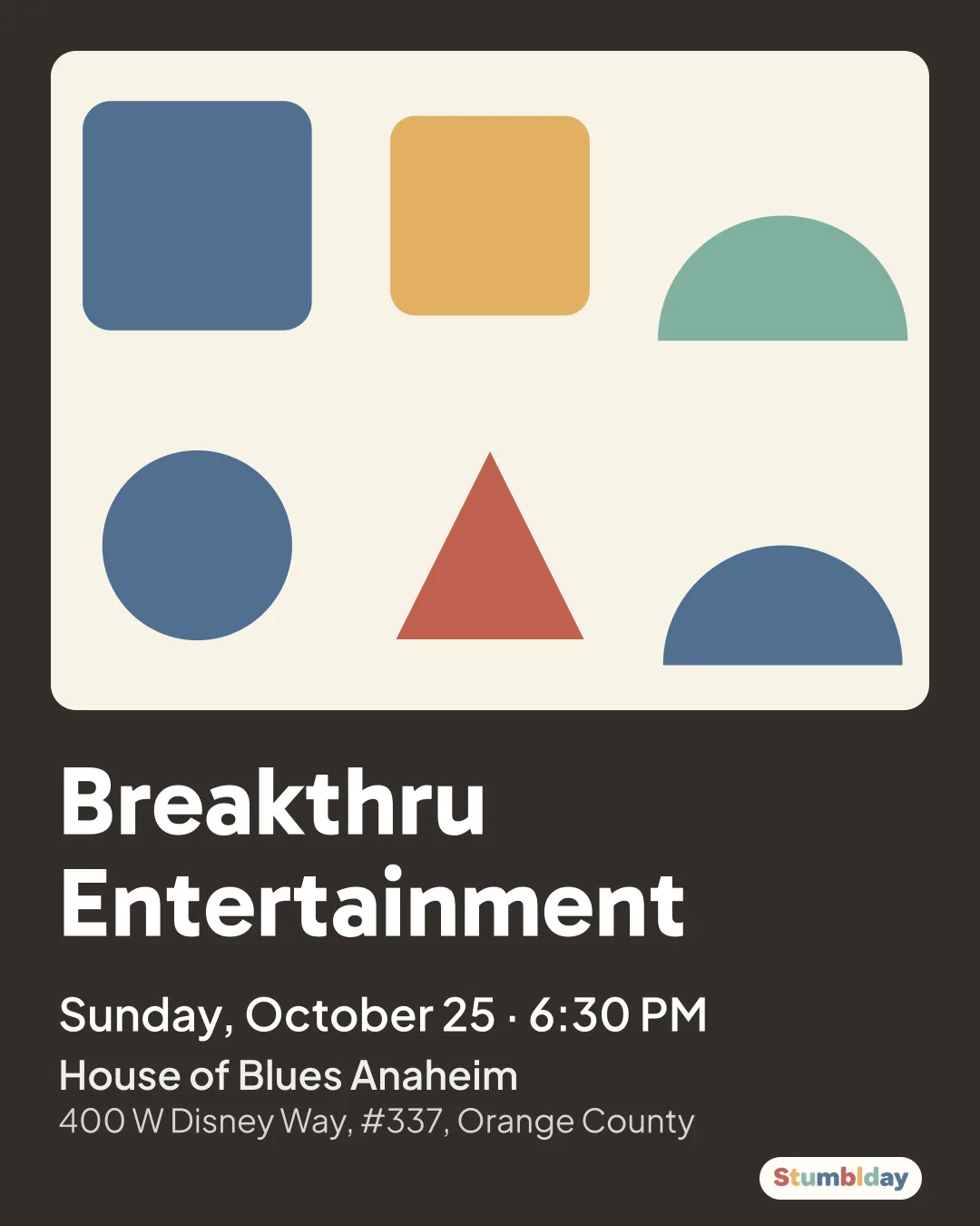 Flyer for Breakthru Entertainment: Sunday, October 25 · 6:30 PM at House of Blues Anaheim