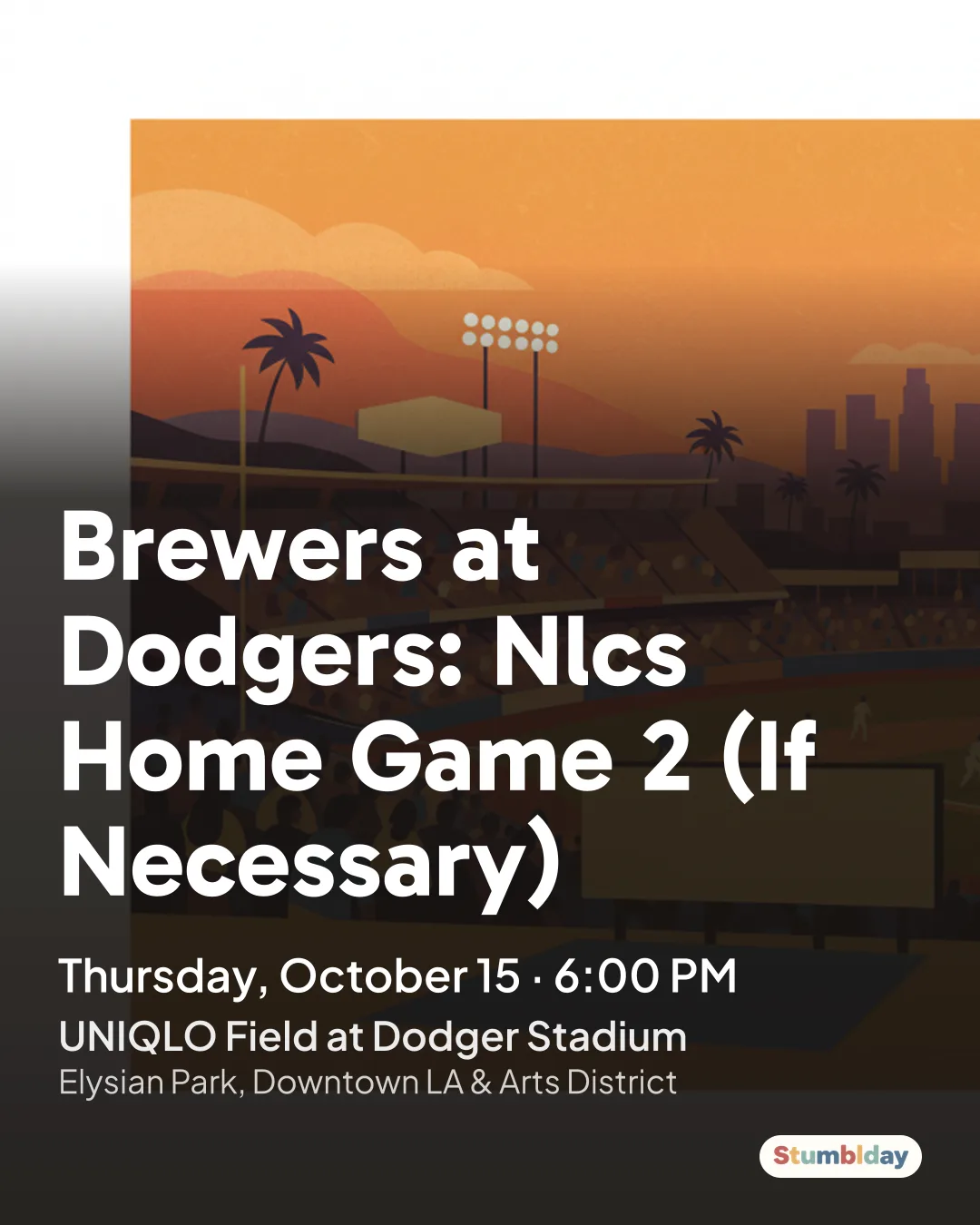 Flyer for Brewers at Dodgers: Nlcs Home Game 2 (If Necessary): Thursday, October 15 · 6:00 PM at UNIQLO Field at Dodger Stadium
