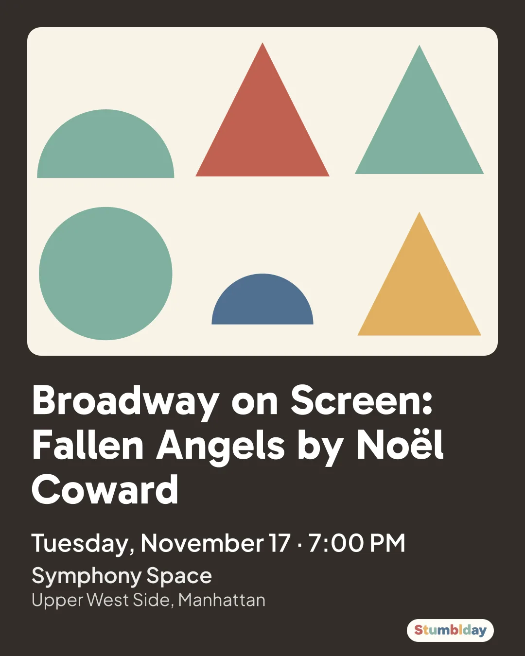 Flyer for Broadway on Screen: Fallen Angels by Noël Coward: Tuesday, November 17 · 7:00 PM at Symphony Space