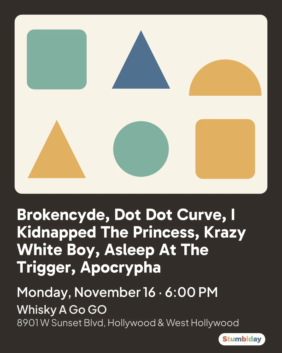 Flyer for Brokencyde, Dot Dot Curve, I Kidnapped The Princess, Krazy White Boy, Asleep At The Trigger, Apocrypha: Monday, November 16 · 6:00 PM at Whisky A Go GO