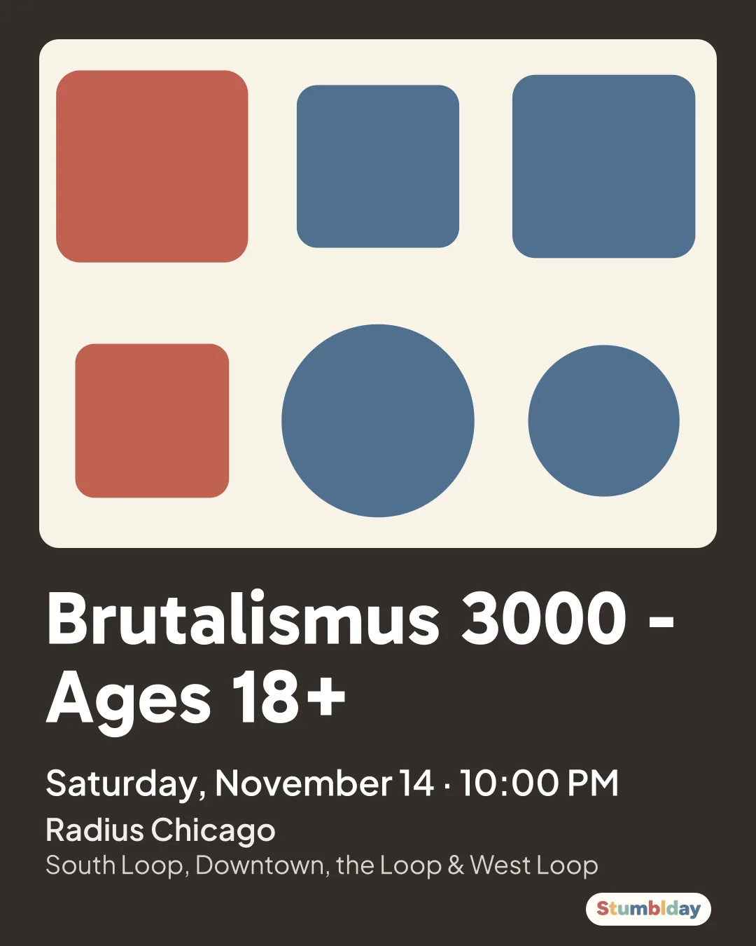 Flyer for Brutalismus 3000 - Ages 18+: Saturday, November 14 · 10:00 PM at Radius Chicago