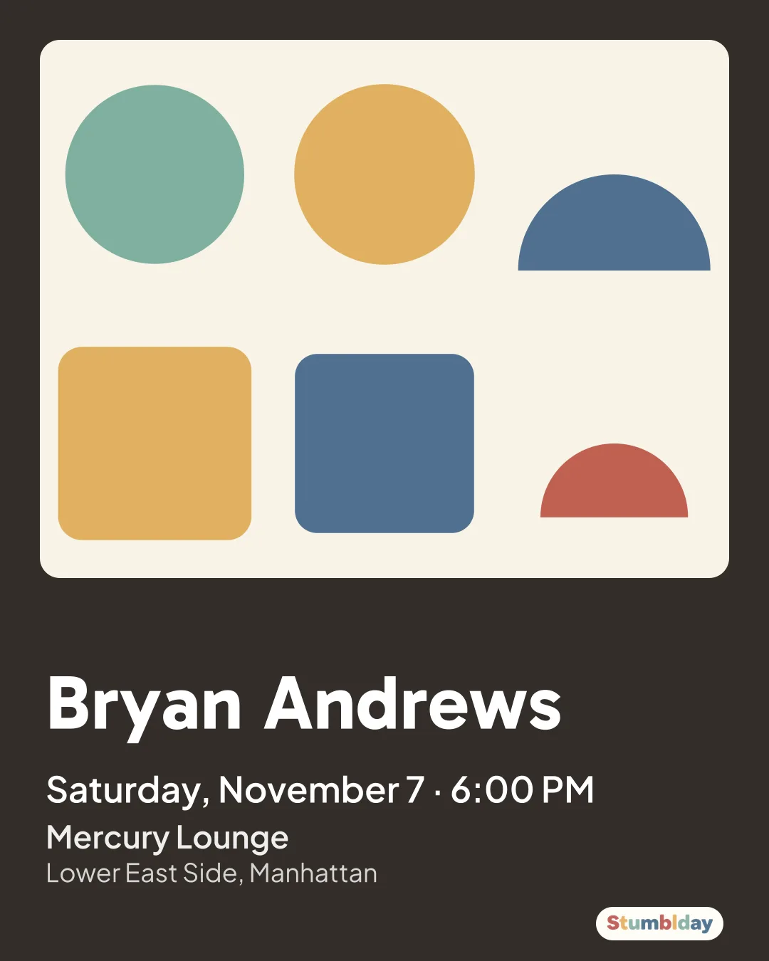 Flyer for Bryan Andrews: Saturday, November 7 · 6:00 PM at Mercury Lounge