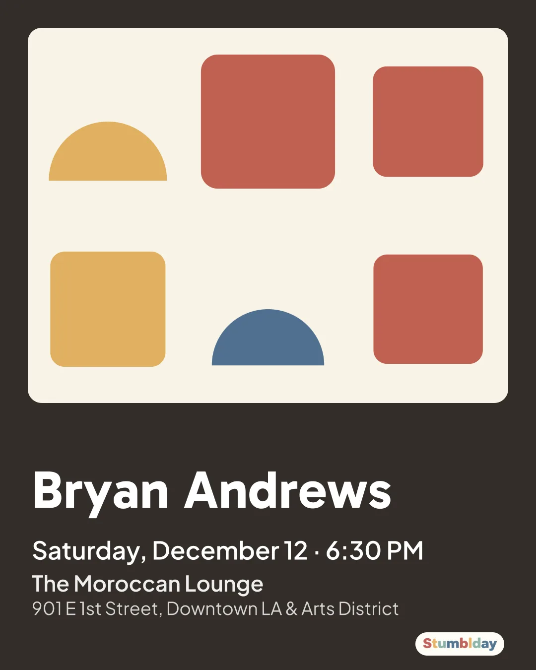 Flyer for Bryan Andrews: Saturday, December 12 · 6:30 PM at The Moroccan Lounge