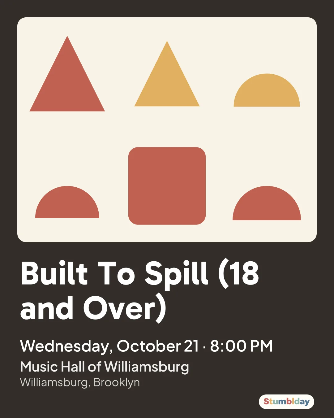 Flyer for Built To Spill (18 and Over): Wednesday, October 21 · 8:00 PM at Music Hall of Williamsburg