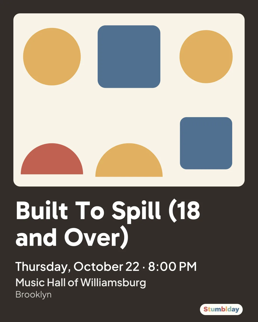 Flyer for Built To Spill (18 and Over): Thursday, October 22 · 8:00 PM at Music Hall of Williamsburg
