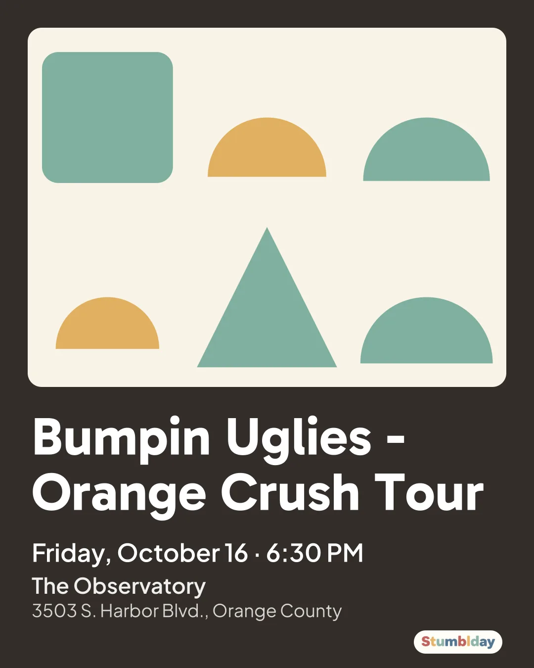 Flyer for Bumpin Uglies - Orange Crush Tour: Friday, October 16 · 6:30 PM at The Observatory