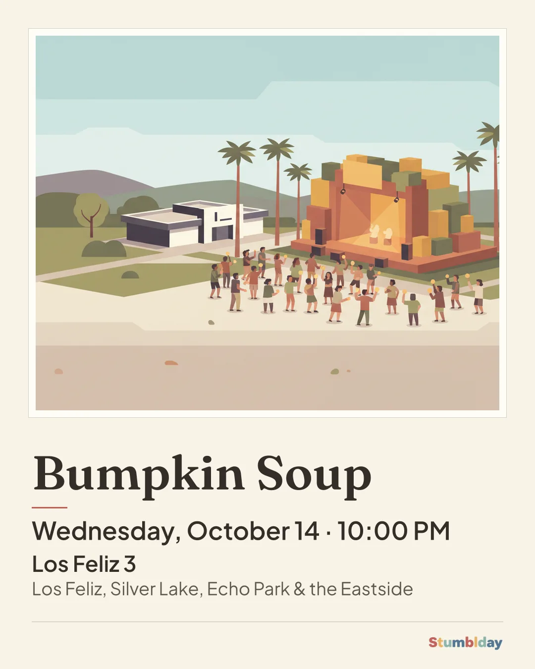 Flyer for Bumpkin Soup: Wednesday, October 14 · 10:00 PM at Los Feliz 3