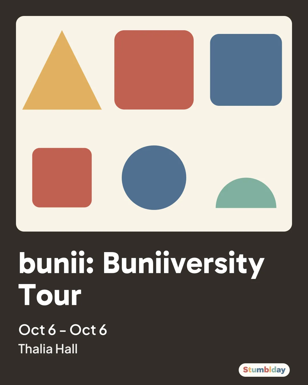 Flyer for bunii: Buniiversity Tour: Oct 6 - Oct 6 at Thalia Hall