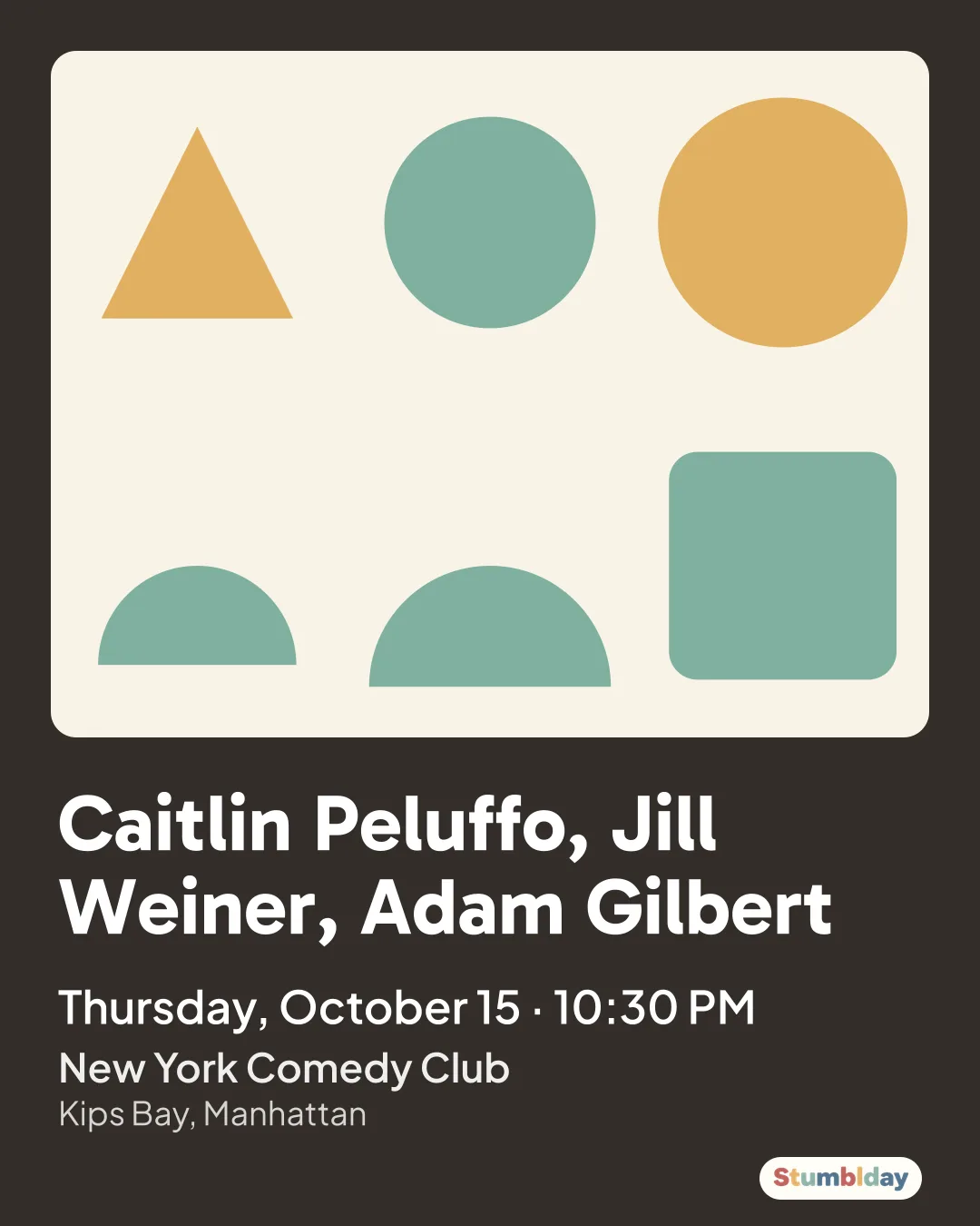 Flyer for Caitlin Peluffo, Jill Weiner, Adam Gilbert: Thursday, October 15 · 10:30 PM at New York Comedy Club