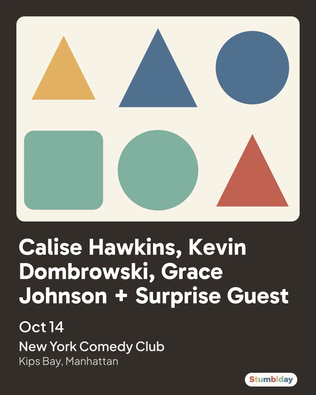 Flyer for Calise Hawkins, Kevin Dombrowski, Grace Johnson + Surprise Guest: Oct 14 at New York Comedy Club