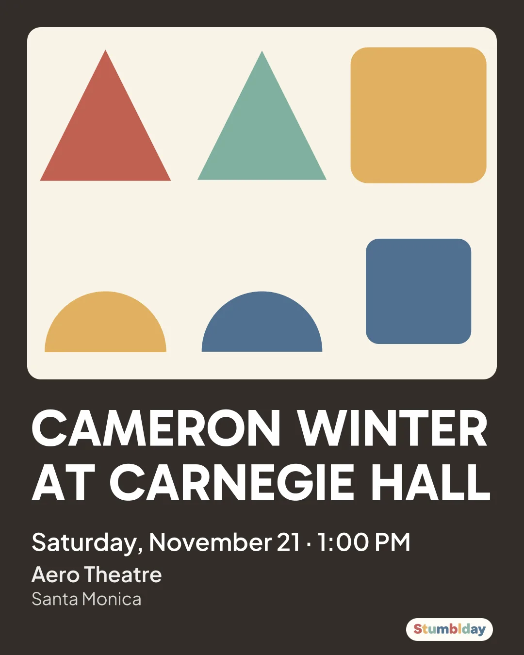 Flyer for CAMERON WINTER AT CARNEGIE HALL: Saturday, November 21 · 1:00 PM at Aero Theatre