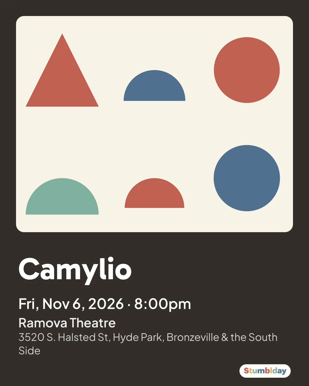 Flyer for Camylio: Fri, Nov 6, 2026 · 8:00pm at Ramova Theatre