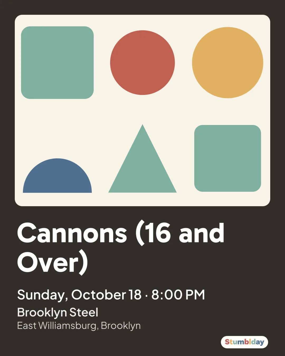 Flyer for Cannons (16 and Over): Sunday, October 18 · 8:00 PM at Brooklyn Steel