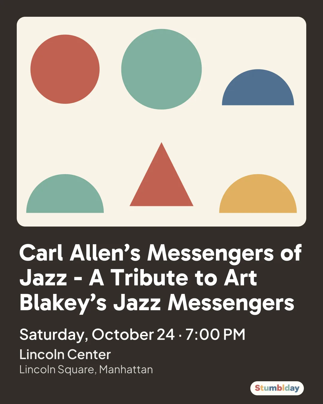 Flyer for Carl Allen’s Messengers of Jazz - A Tribute to Art Blakey’s Jazz Messengers: Saturday, October 24 · 7:00 PM at Lincoln Center
