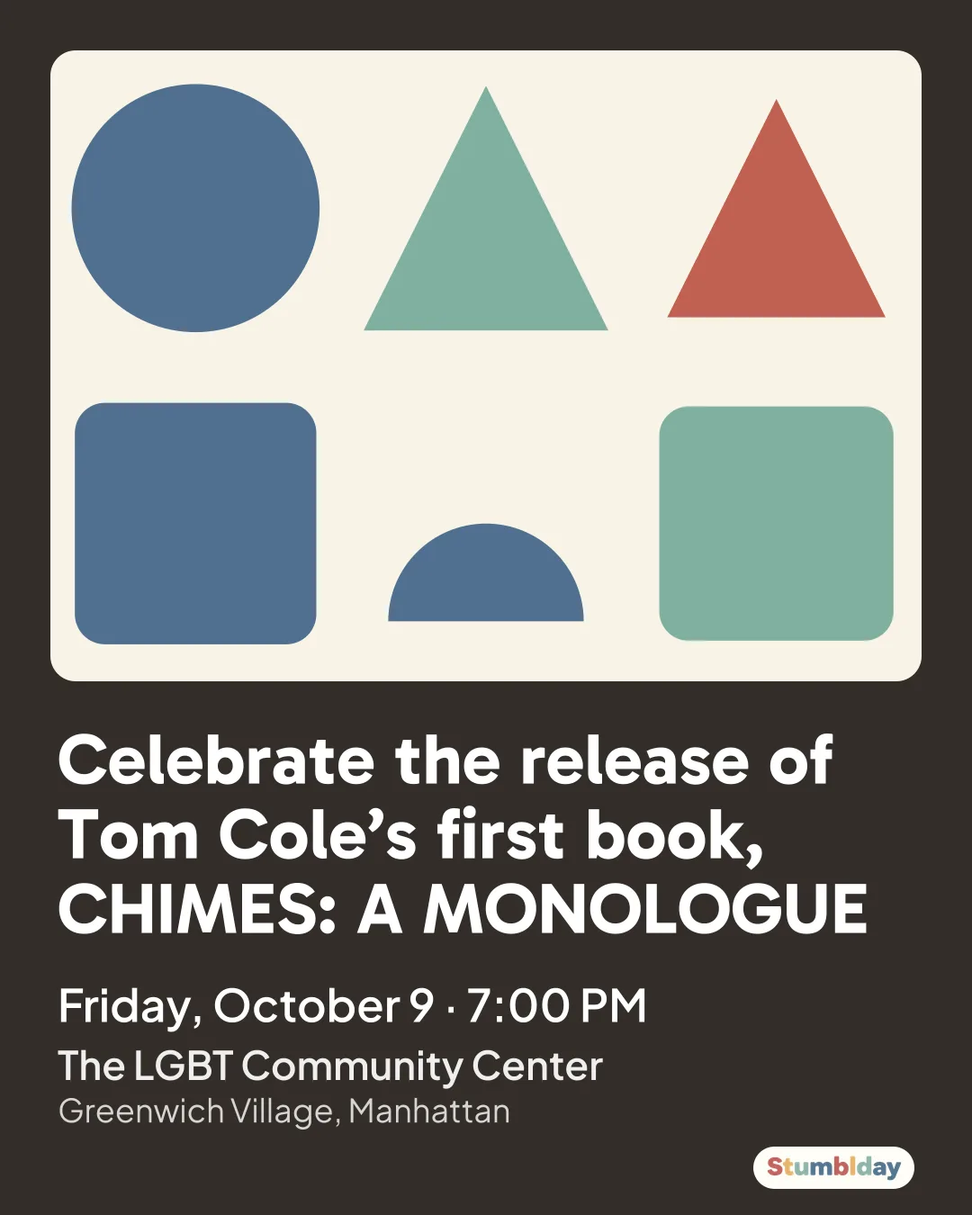 Flyer for Celebrate the release of Tom Cole’s first book, CHIMES: A MONOLOGUE: Friday, October 9 · 7:00 PM at The LGBT Community Center