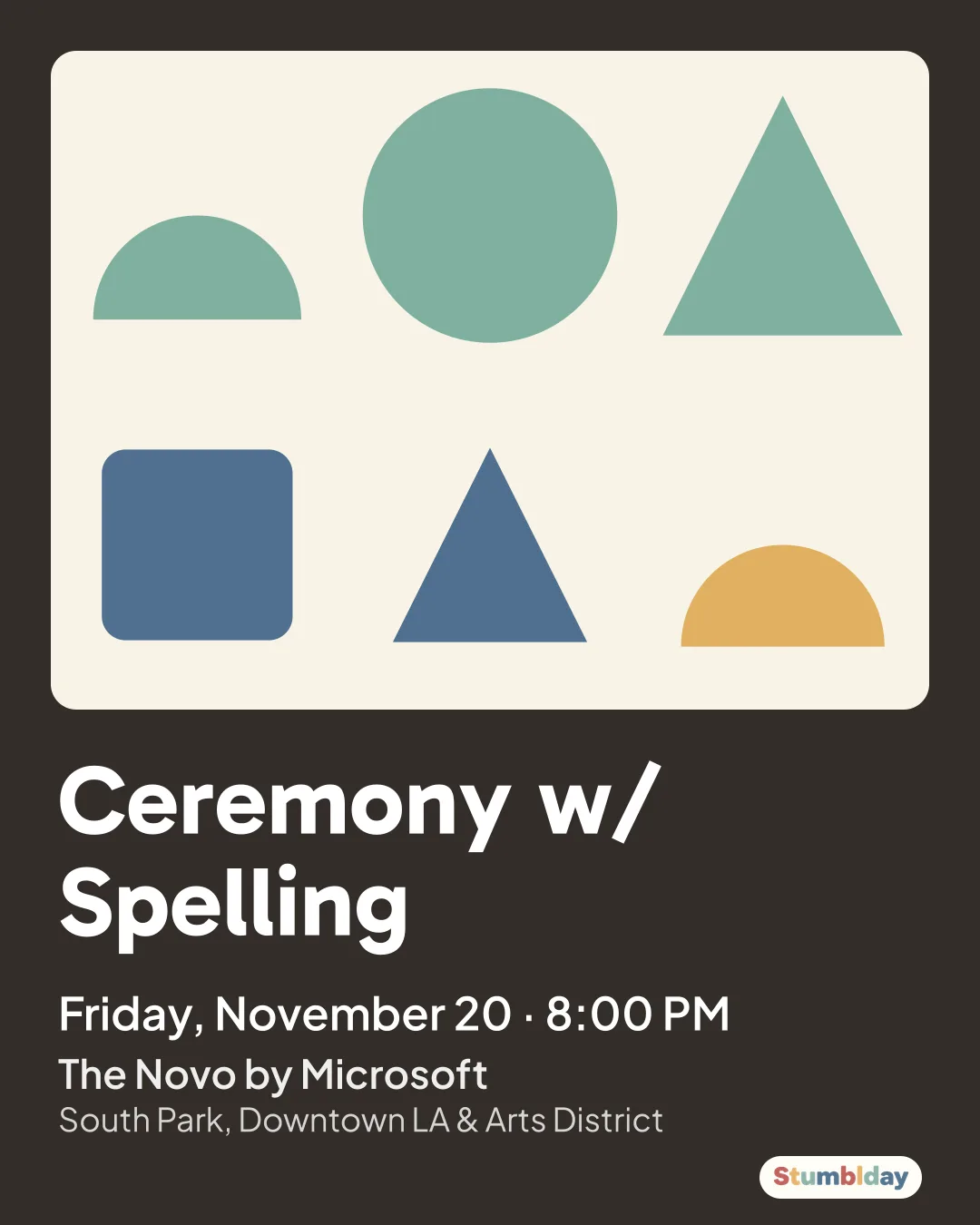 Flyer for Ceremony w/ Spelling: Friday, November 20 · 8:00 PM at The Novo by Microsoft