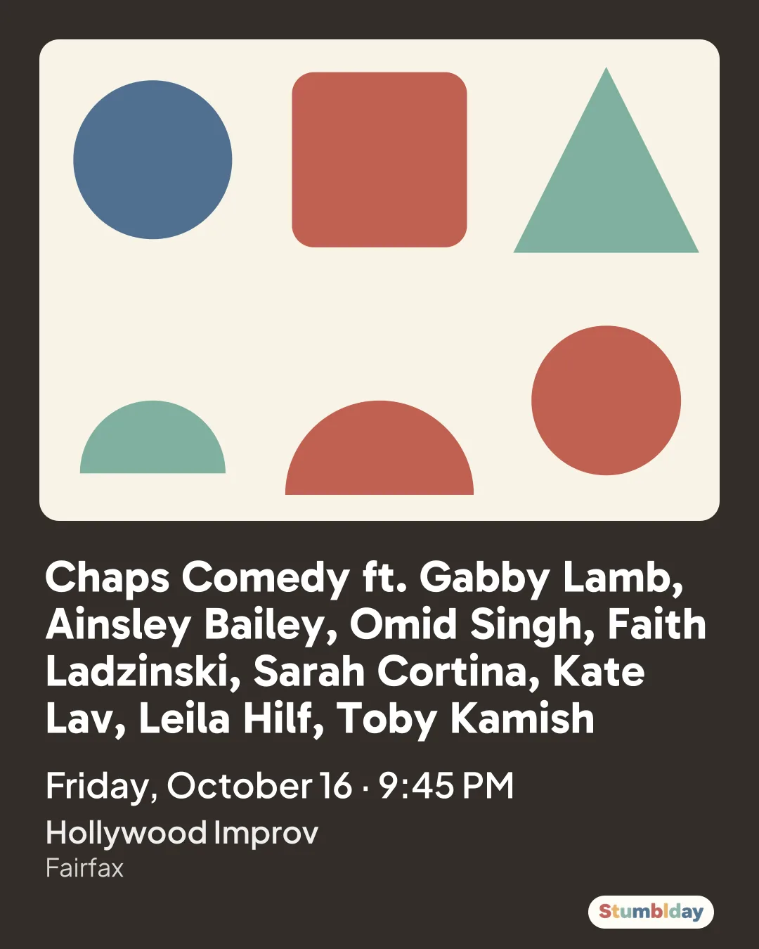 Flyer for Chaps Comedy ft. Gabby Lamb, Ainsley Bailey, Omid Singh, Faith Ladzinski, Sarah Cortina, Kate Lav, Leila Hilf, Toby Kamish: Friday, October 16 · 9:45 PM at Hollywood Improv