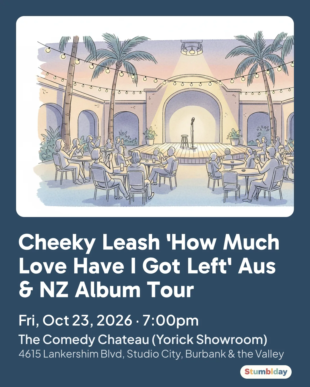 Flyer for Cheeky Leash 'How Much Love Have I Got Left' Aus & NZ Album Tour: Fri, Oct 23, 2026 · 7:00pm at The Comedy Chateau (Yorick Showroom)