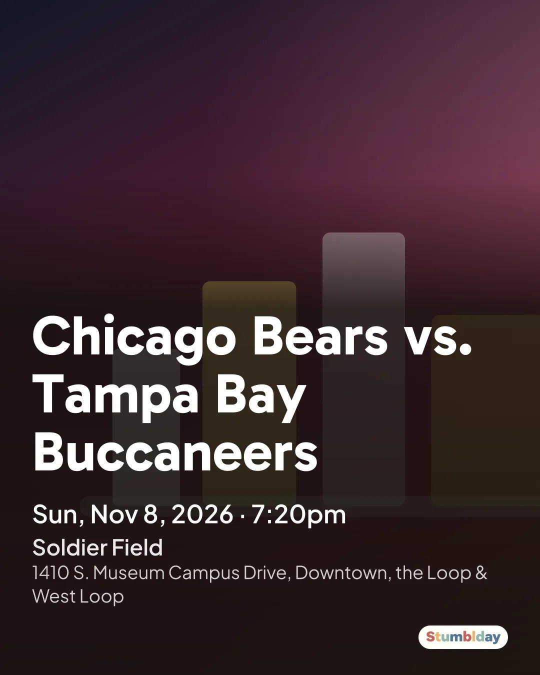 Flyer for Chicago Bears vs. Tampa Bay Buccaneers: Sun, Nov 8, 2026 · 7:20pm at Soldier Field