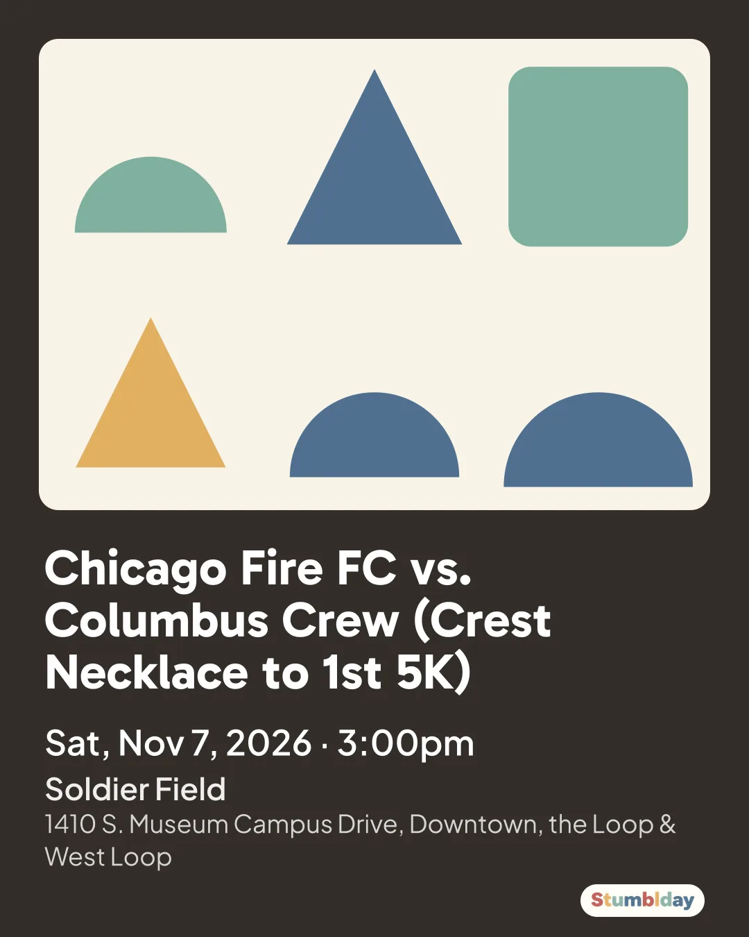 Flyer for Chicago Fire FC vs. Columbus Crew (Crest Necklace to 1st 5K): Sat, Nov 7, 2026 · 3:00pm at Soldier Field