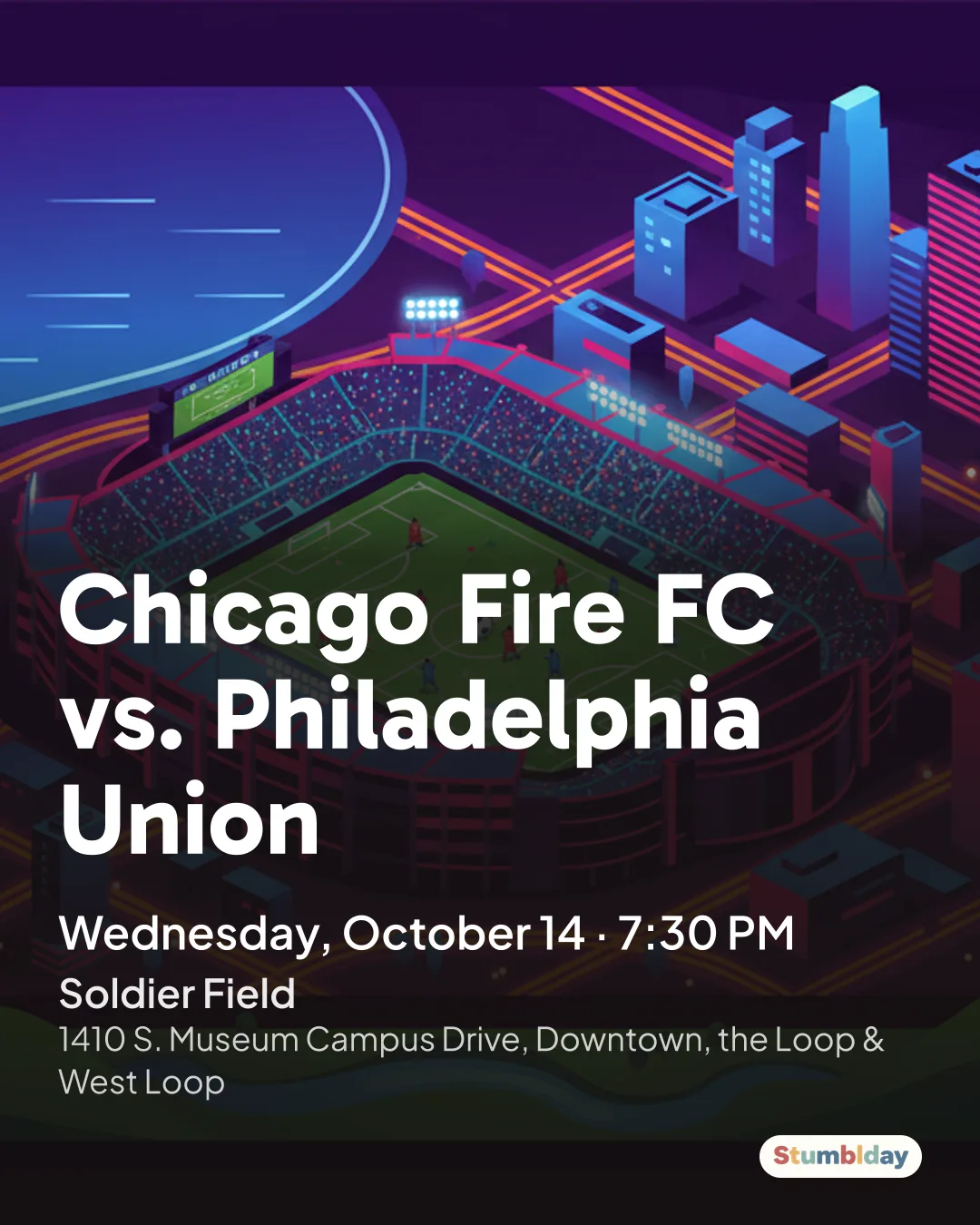 Flyer for Chicago Fire FC vs. Philadelphia Union: Wednesday, October 14 · 7:30 PM at Soldier Field