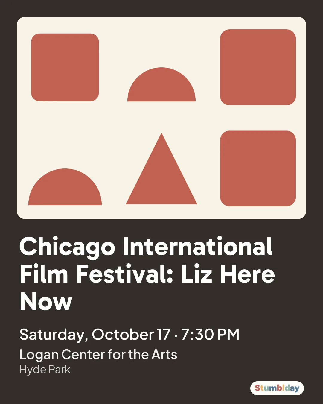 Flyer for Chicago International Film Festival: Liz Here Now: Saturday, October 17 · 7:30 PM at Logan Center for the Arts