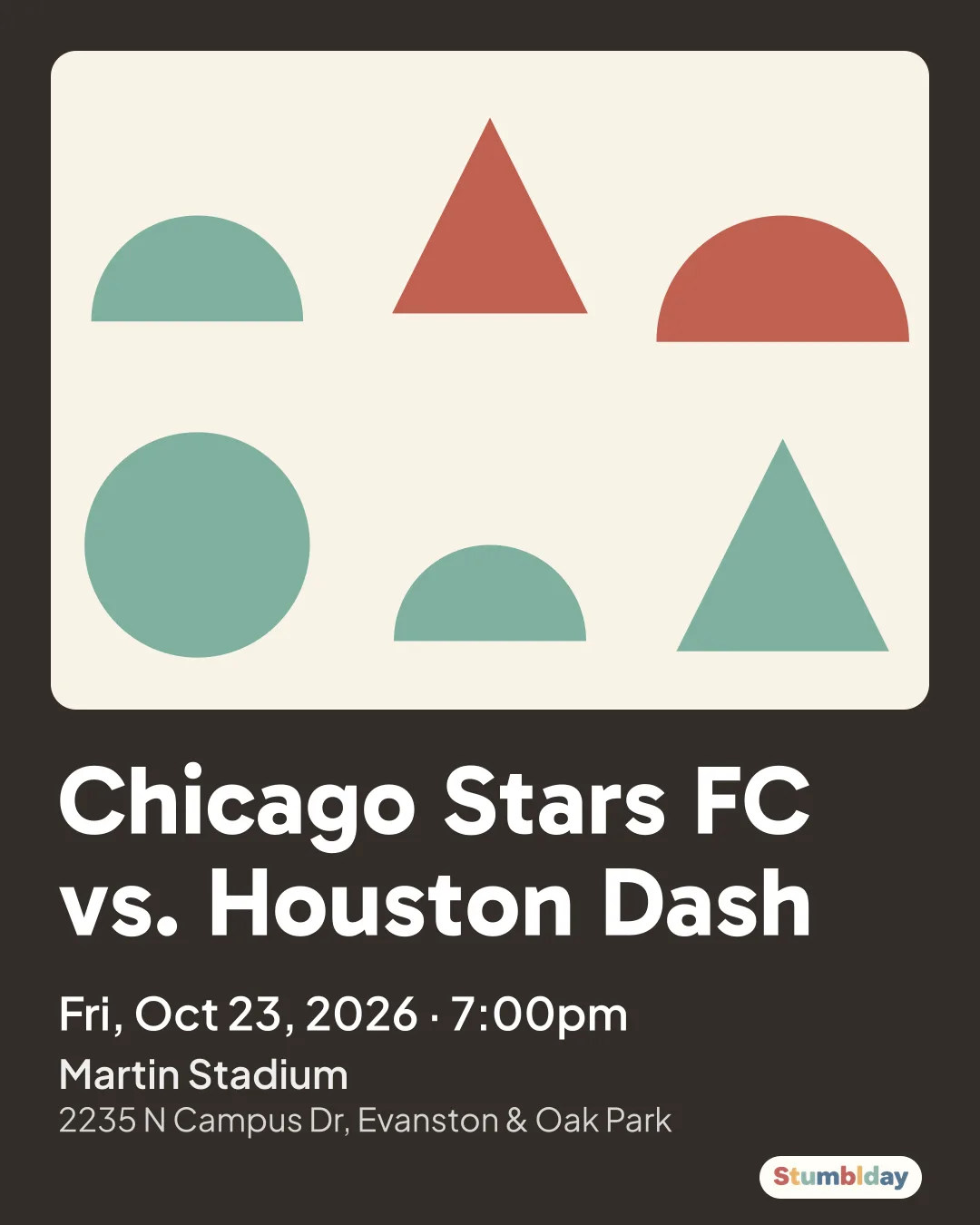 Flyer for Chicago Stars FC vs. Houston Dash: Fri, Oct 23, 2026 · 7:00pm at Martin Stadium