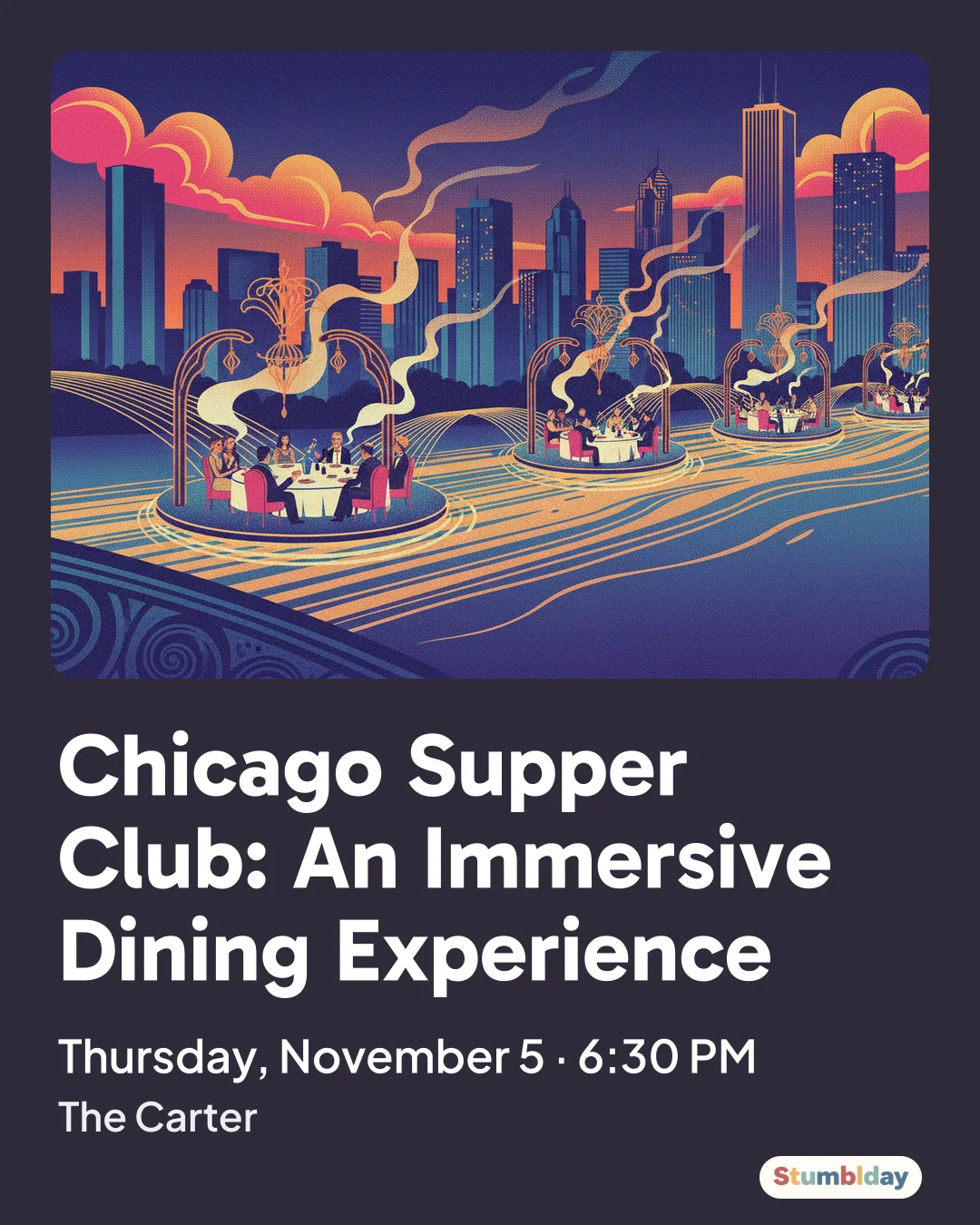 Flyer for Chicago Supper Club: An Immersive Dining Experience: Thursday, November 5 · 6:30 PM at The Carter