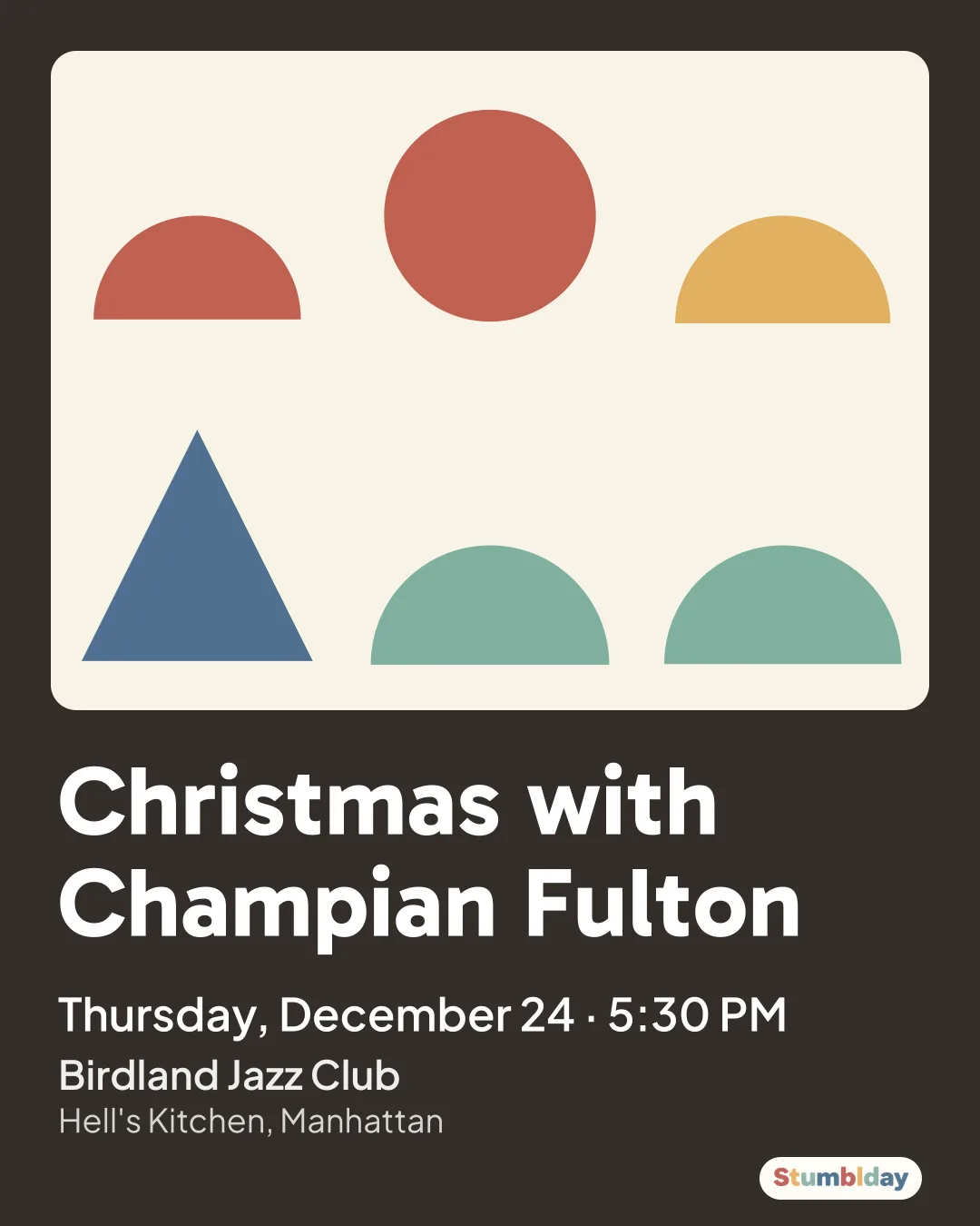 Flyer for Christmas with Champian Fulton: Thursday, December 24 · 5:30 PM at Birdland Jazz Club